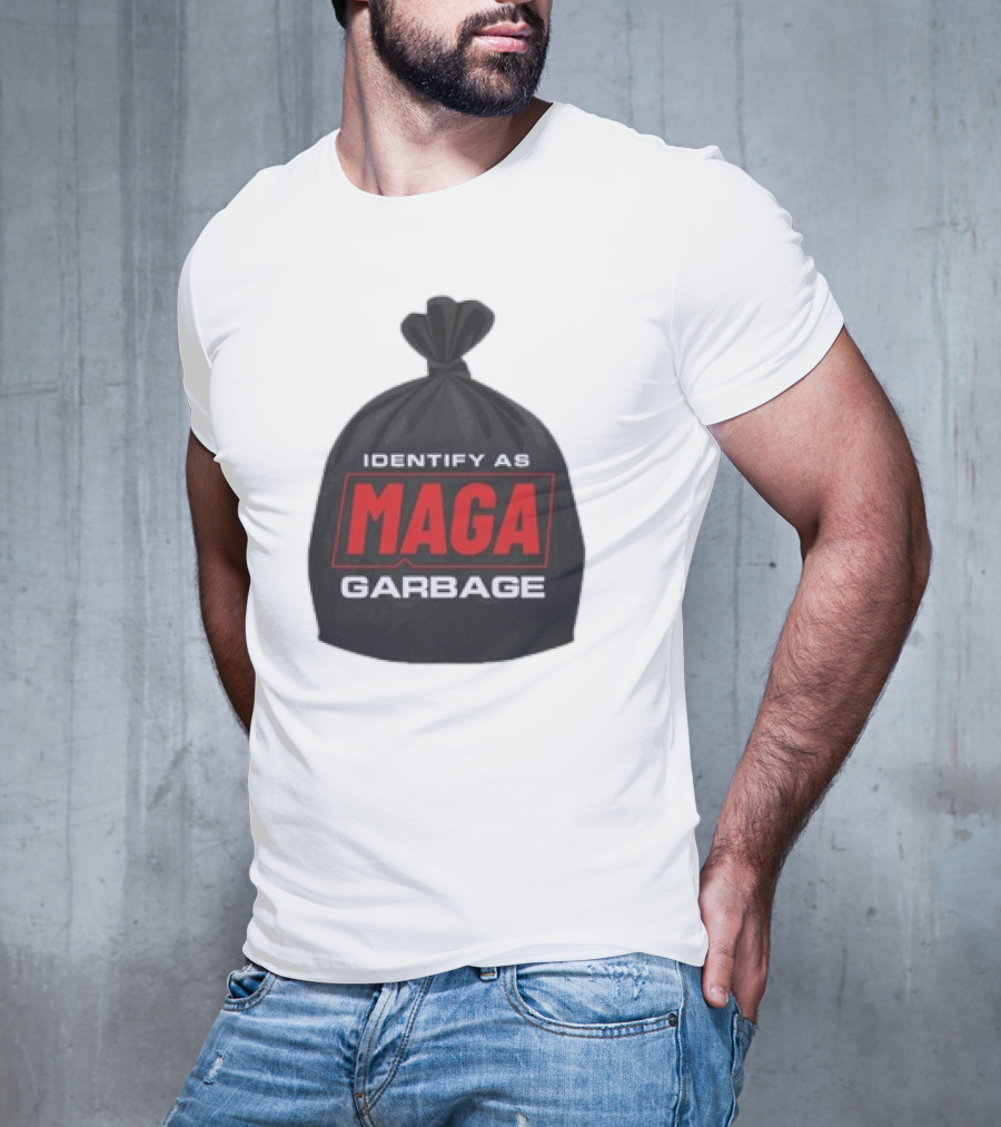 Identify As MAGA Garbage袋 T-Shirt