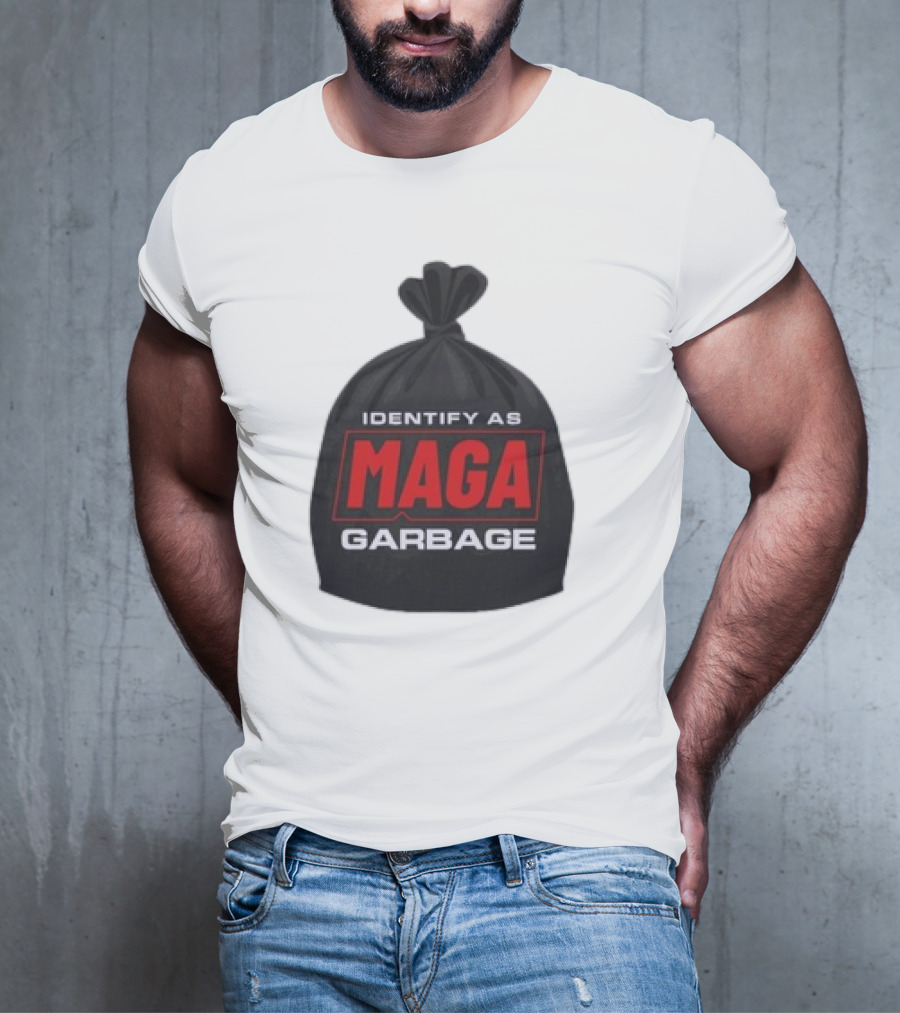 Identify As MAGA Garbage袋 T-Shirt