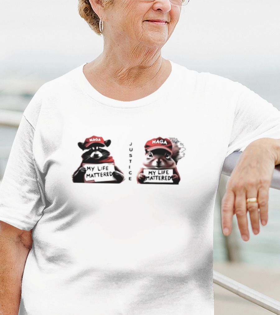 MAGA Justice My Life Mattered Raccoon Squirrel T-Shirt