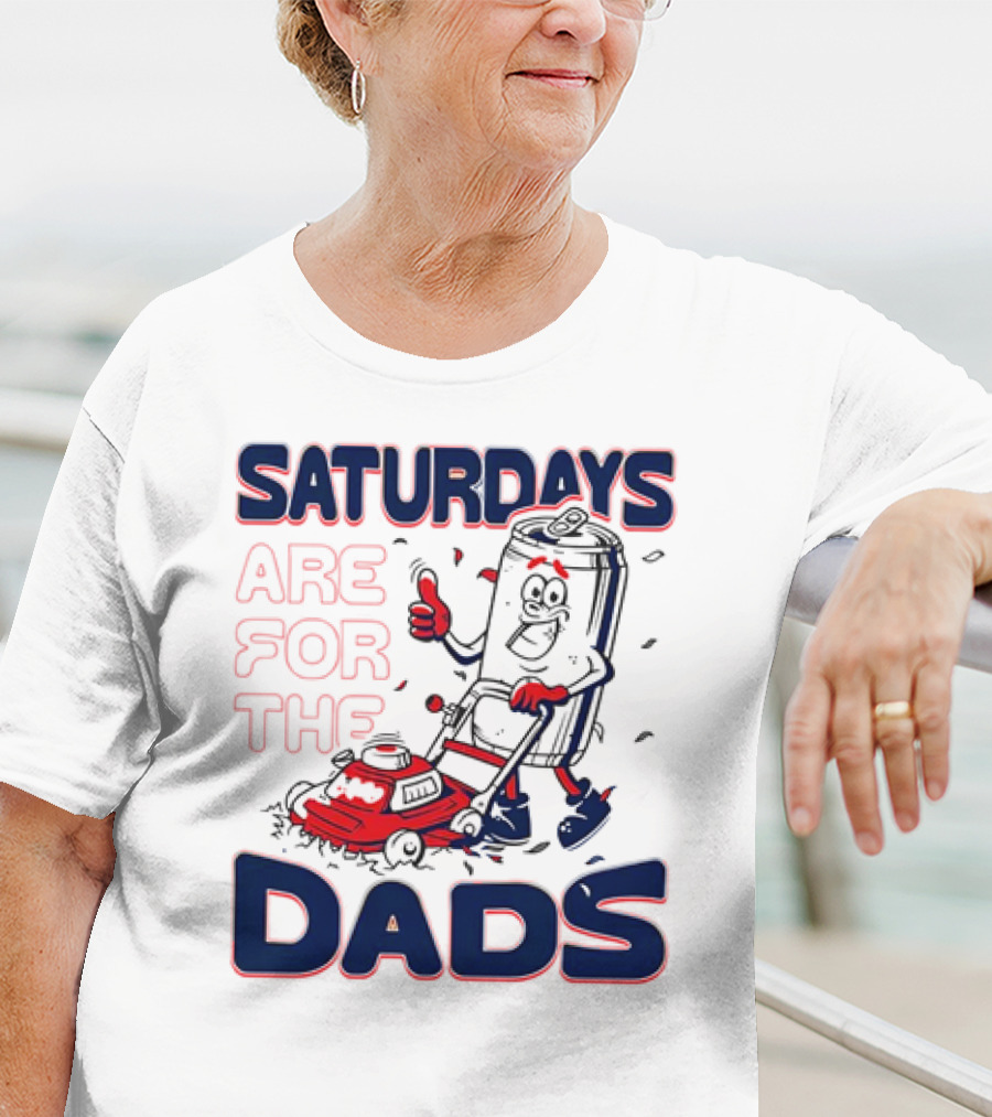 Saturdays Are For The Dads Can Mowing Mower T-Shirt