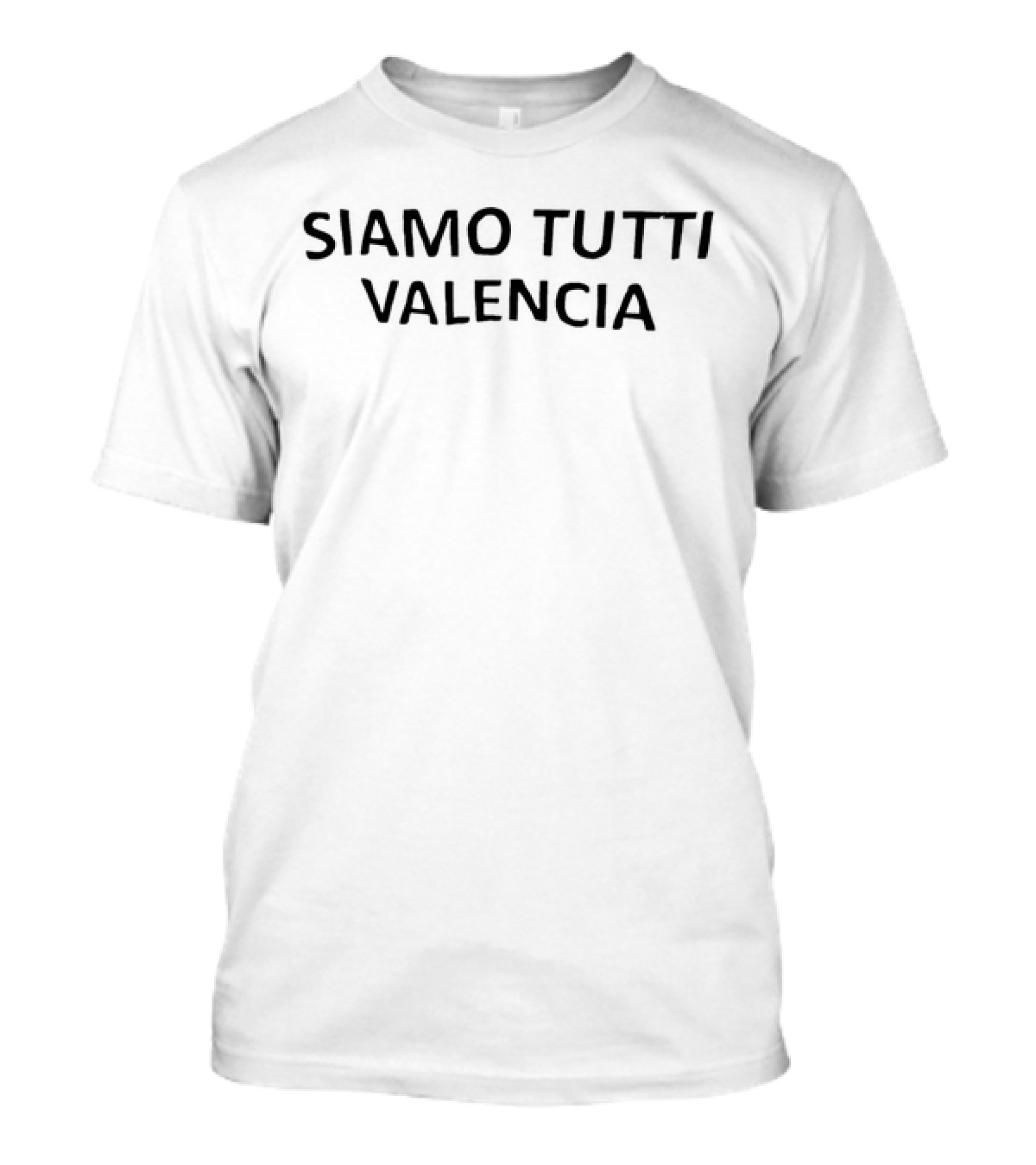 Siamo Tutti Valencia Solidarity Message T-Shirt
