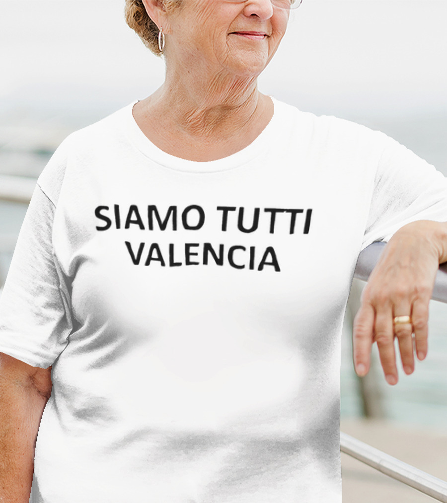 Siamo Tutti Valencia Solidarity Message T-Shirt