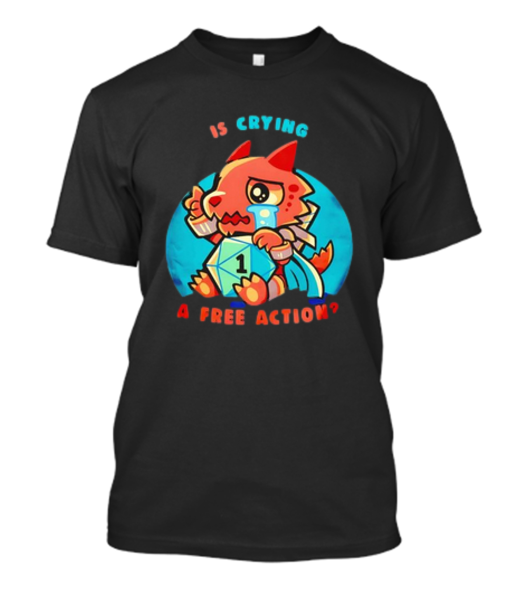 Dragon Crying Is A Free Action D20 Dice Game Humor T-Shirt