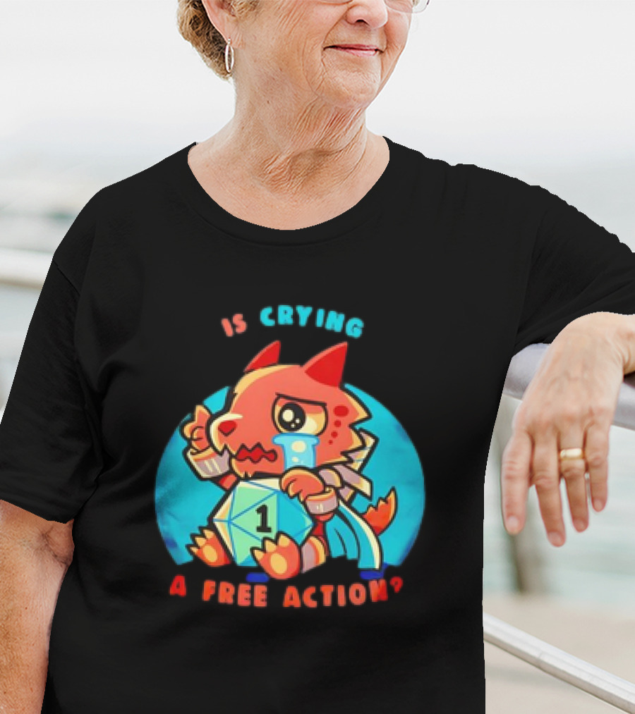 Dragon Crying Is A Free Action D20 Dice Game Humor T-Shirt