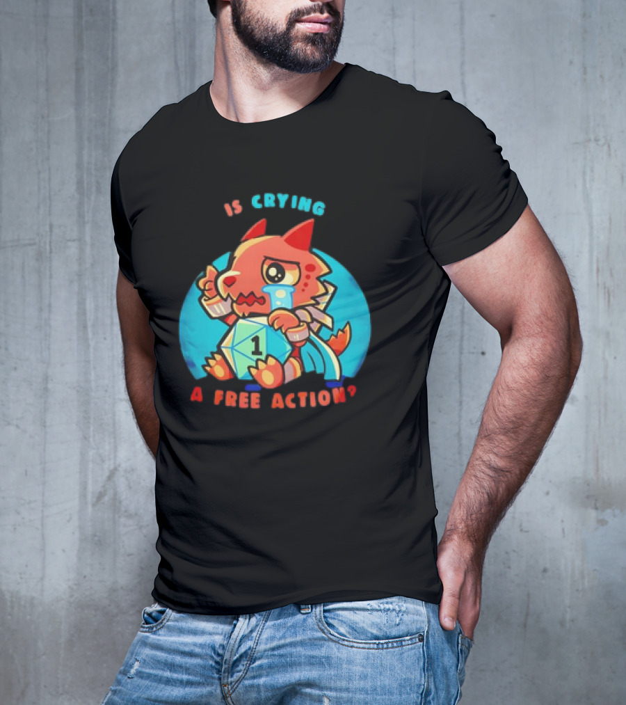 Dragon Crying Is A Free Action D20 Dice Game Humor T-Shirt