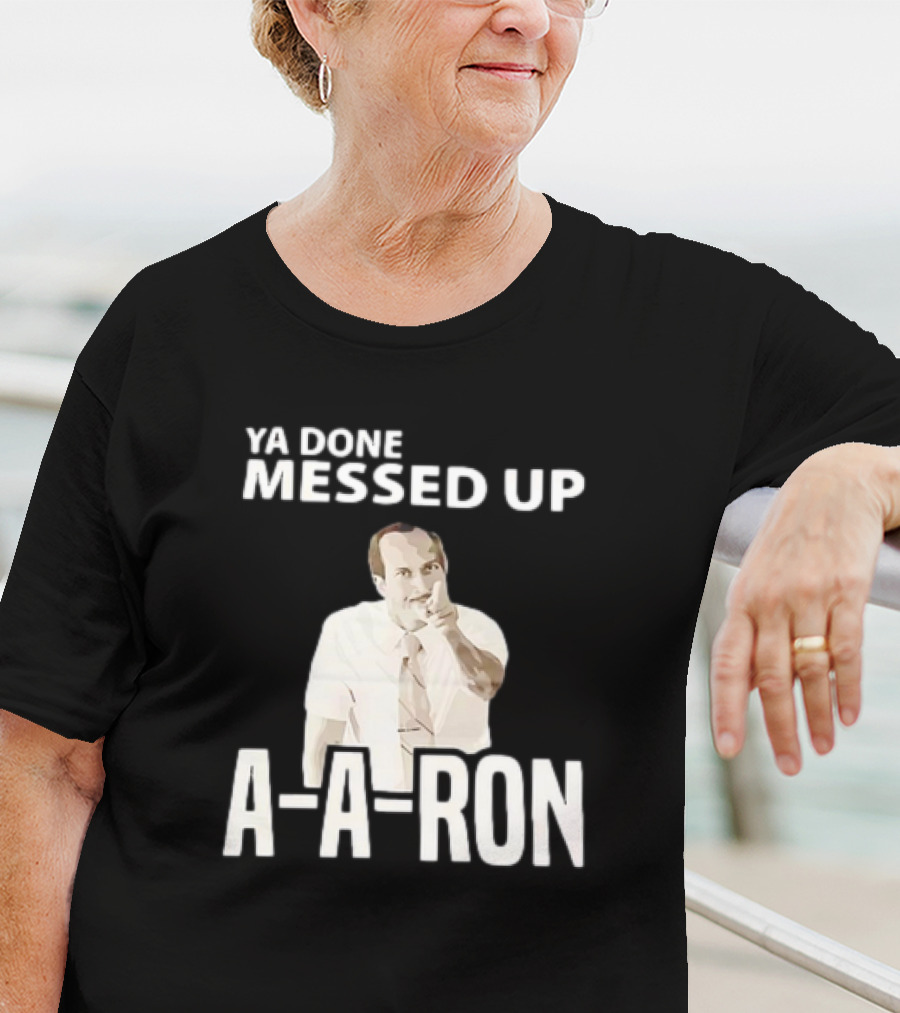 Ya Done Messed Up A-A-Ron Key And Peele Sketch Iconic T-Shirt