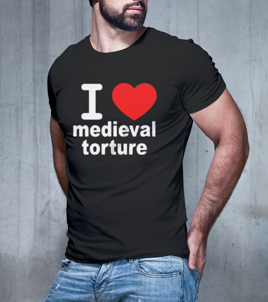 I Heart Medieval Torture T-Shirt