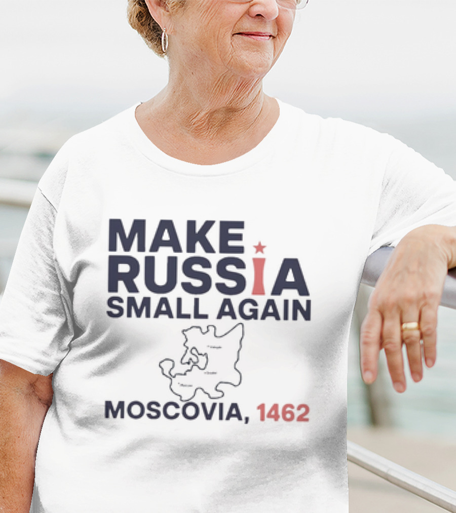 Make Russia Small Again Moscovia 1462 Map T-Shirt