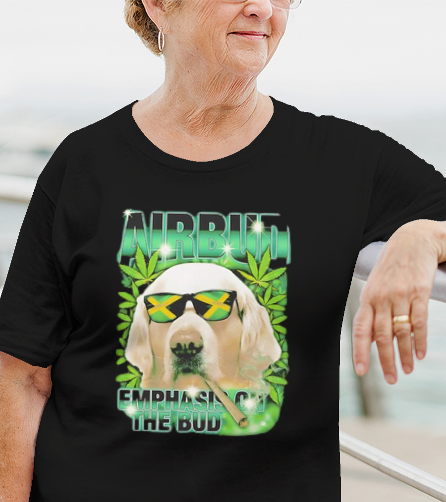 Airbud Emphasis On The Bud With Sunglasses And Cannabis Leaves T-Shirt