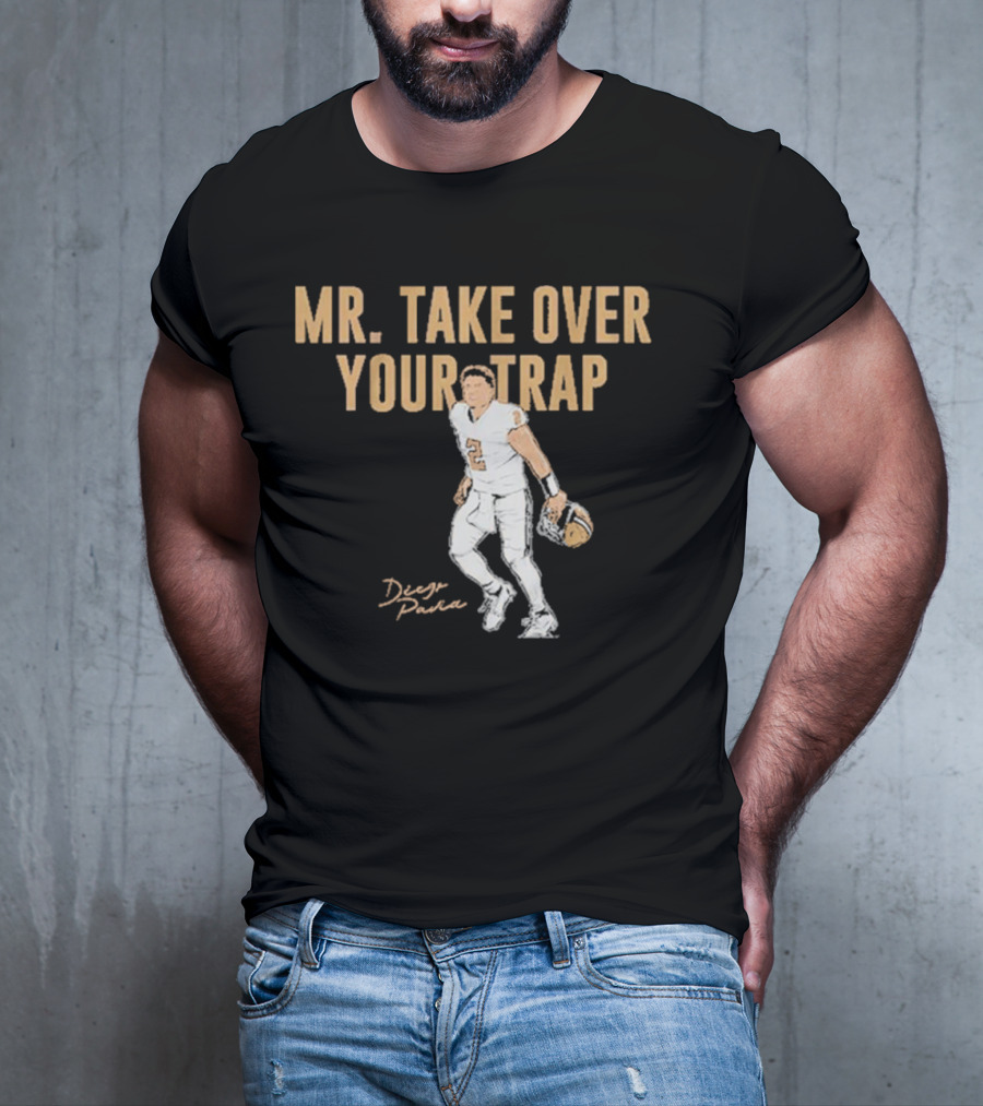 Diego Pavia Mr. Take Over Your Trap Football Player Number Two T-Shirt