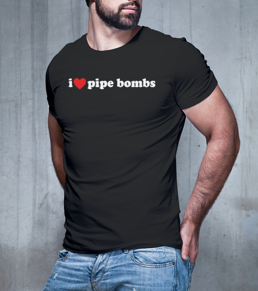 I Heart Pipe Bombs T-Shirt
