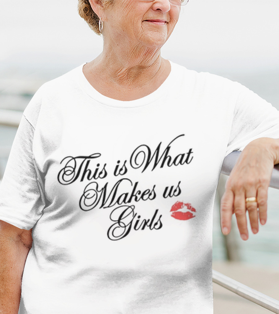 This Is What Makes Us Girls Lip Print T-Shirt