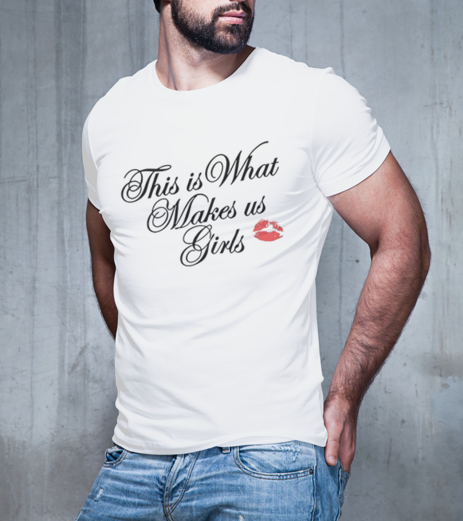 This Is What Makes Us Girls Lip Print T-Shirt