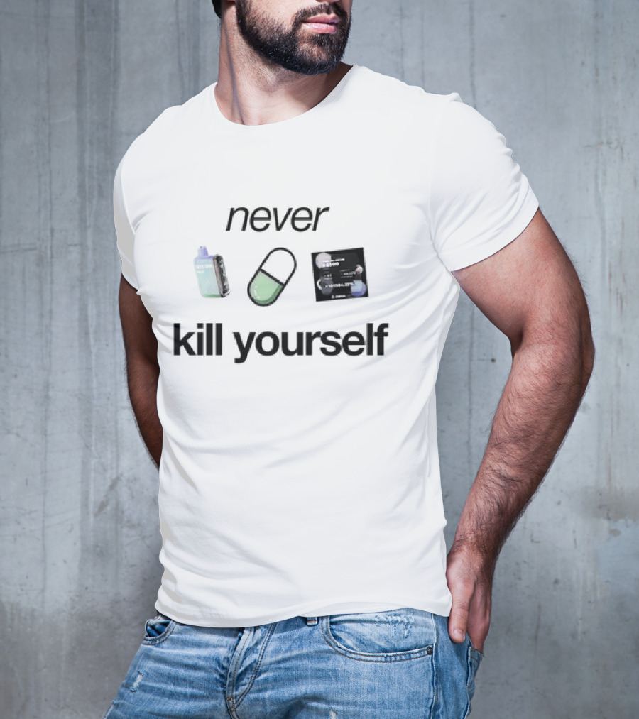 Never Kill Yourself Sad Aesthetics Vintage Vaporwave Pill Retro 90s Grunge T-Shirt
