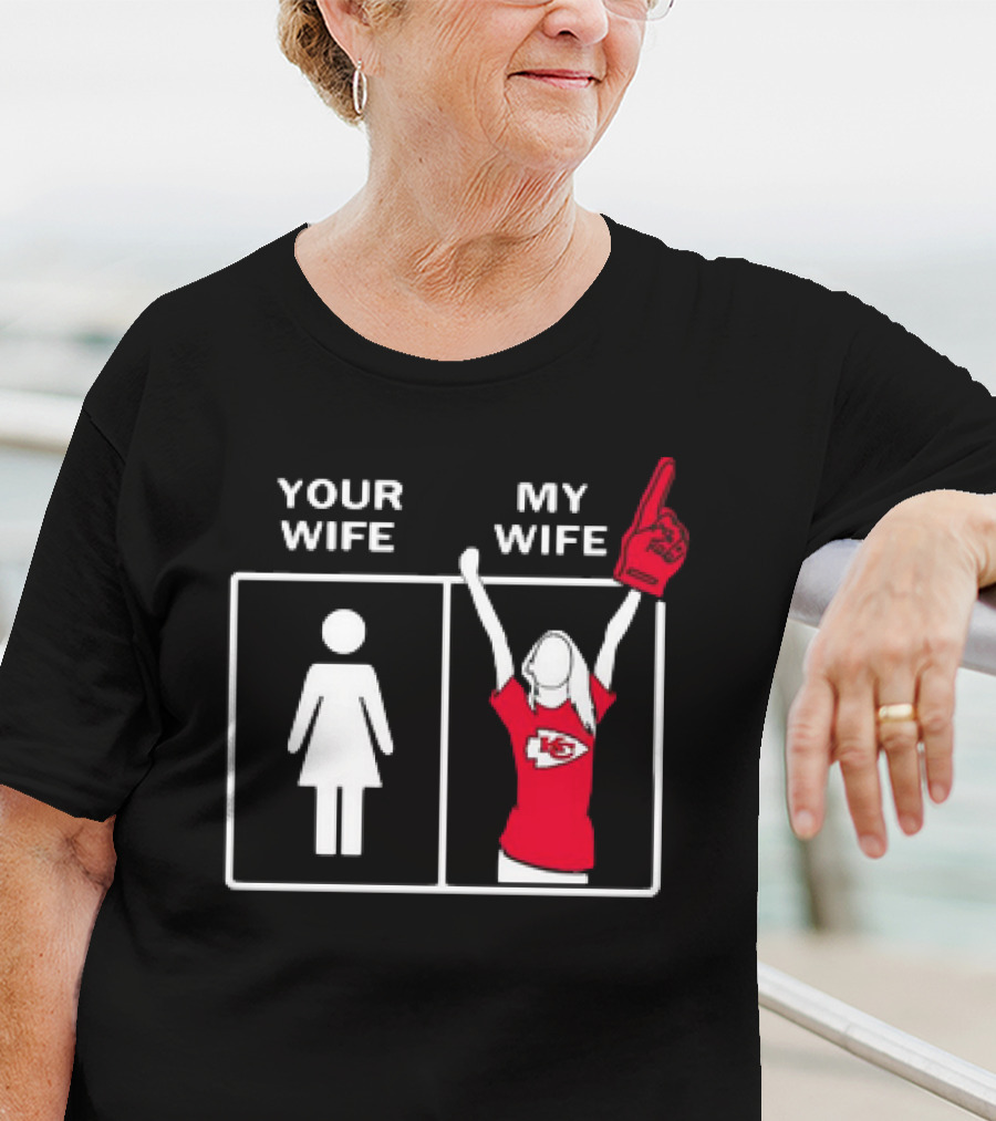 Your Wife My Wife Fan Girls Kansas City Chiefs Enthusiast T-Shirt