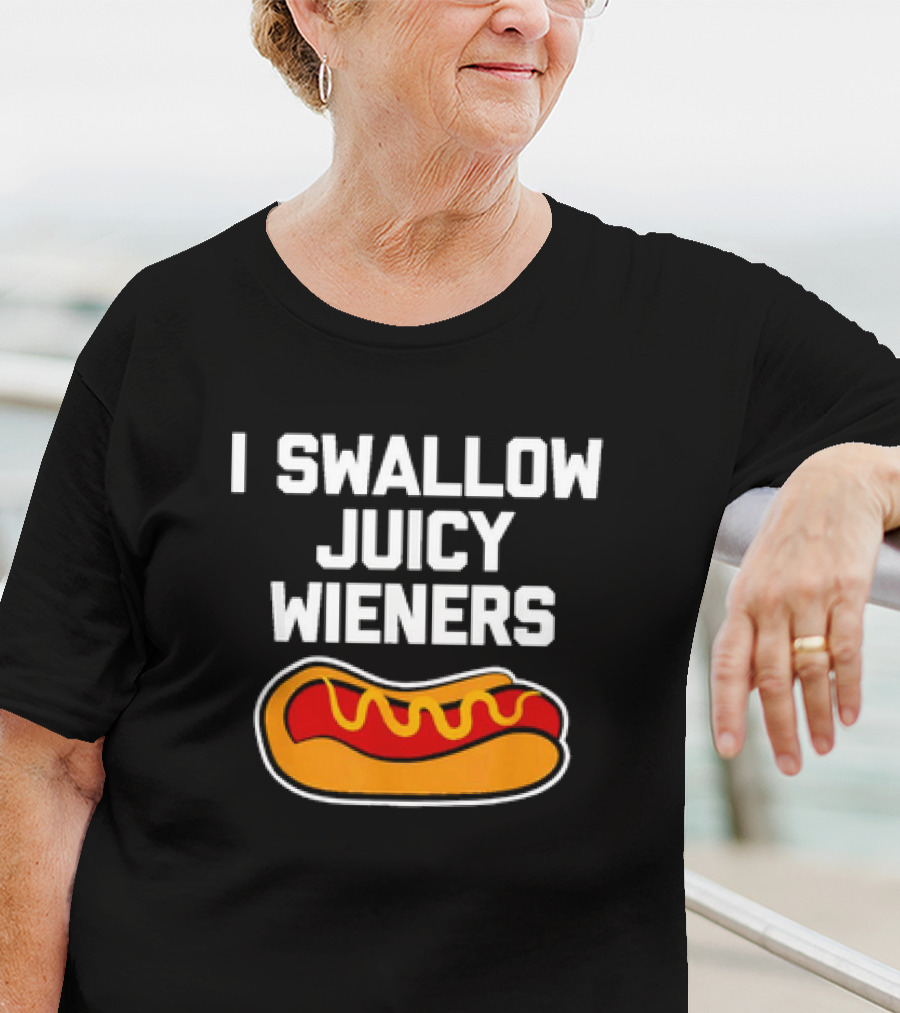 I Swallow Juicy Wieners Hotdog T-Shirt