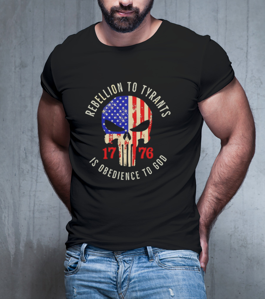 Rebellion To Tyrants Is Obedience To God 1776 American Flag Skull T-Shirt