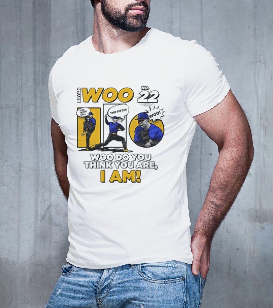 Bryan Woo No 22 The Pitch Woo Do You Think You Are I Am T-Shirt