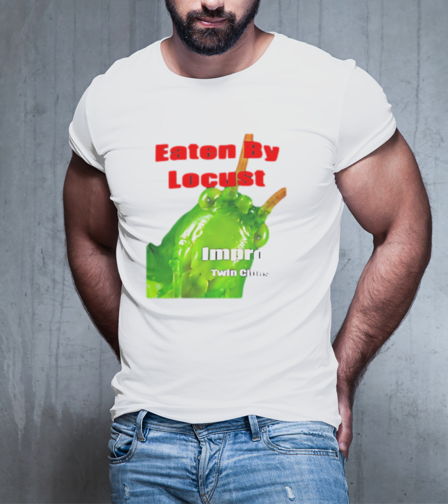 Eaten By Locust Improv Twin Cities T-Shirt