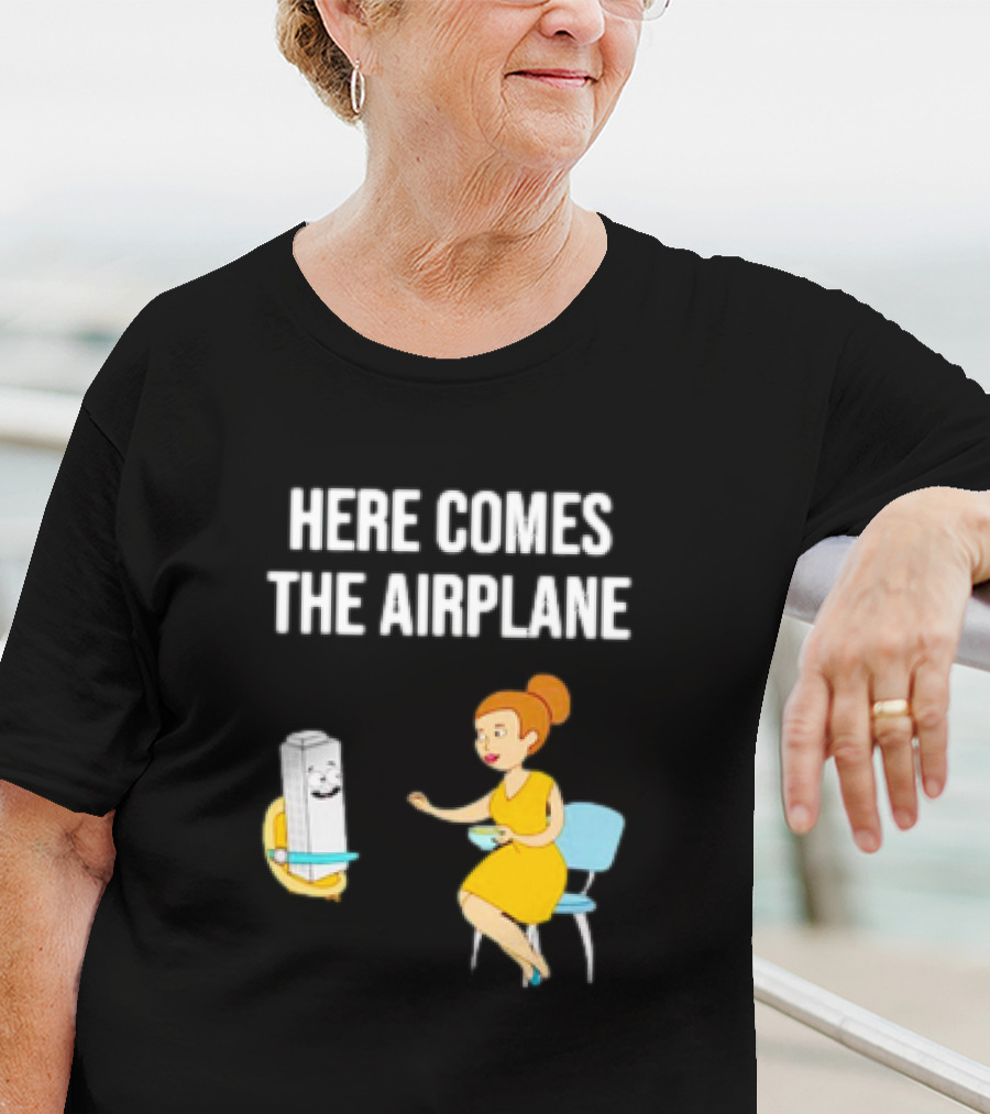 HERE COMES THE AIRPLANE CARTOON TOILET PAPER AND WOMAN ON CHAIR T-Shirt