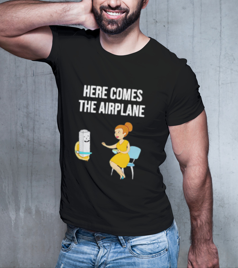 HERE COMES THE AIRPLANE CARTOON TOILET PAPER AND WOMAN ON CHAIR T-Shirt