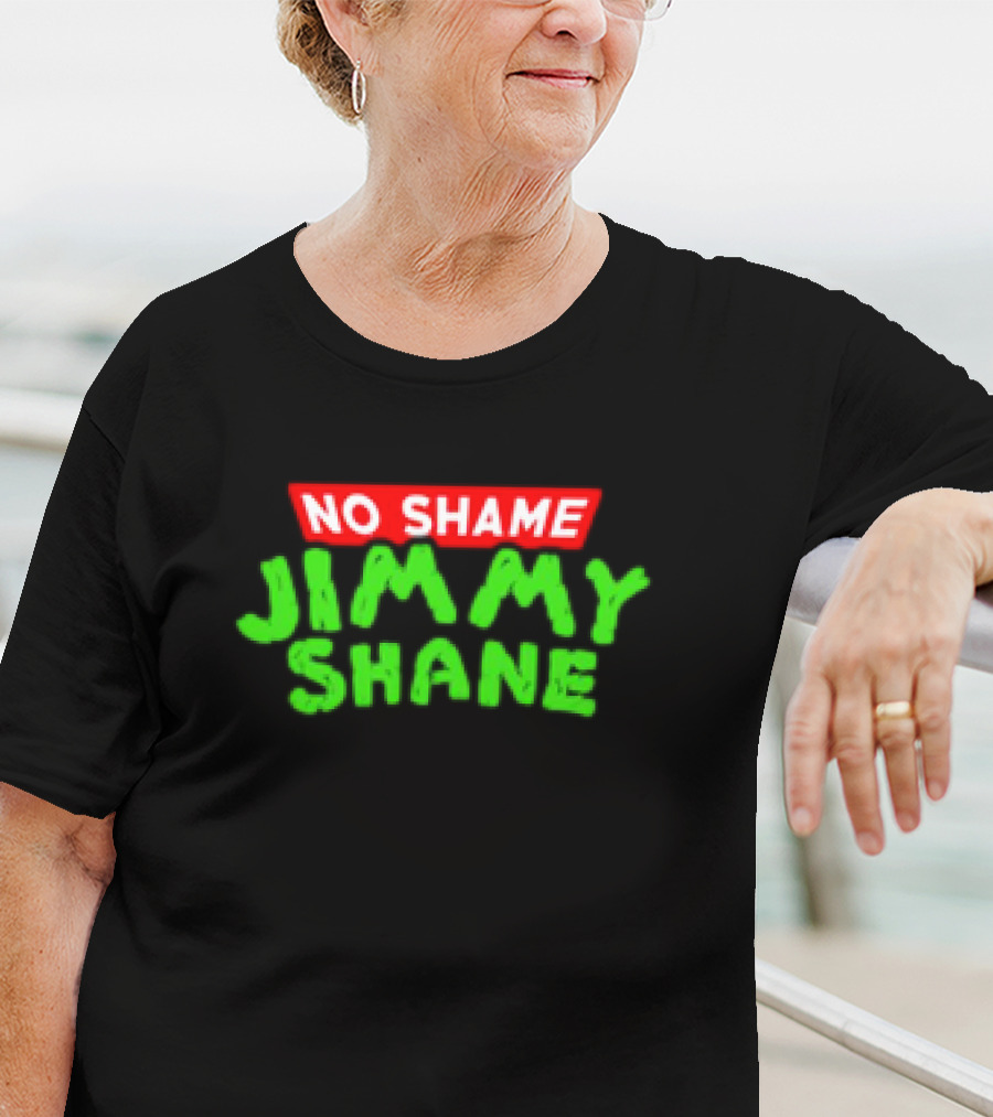 No Shame Jimmy Shane T-Shirt
