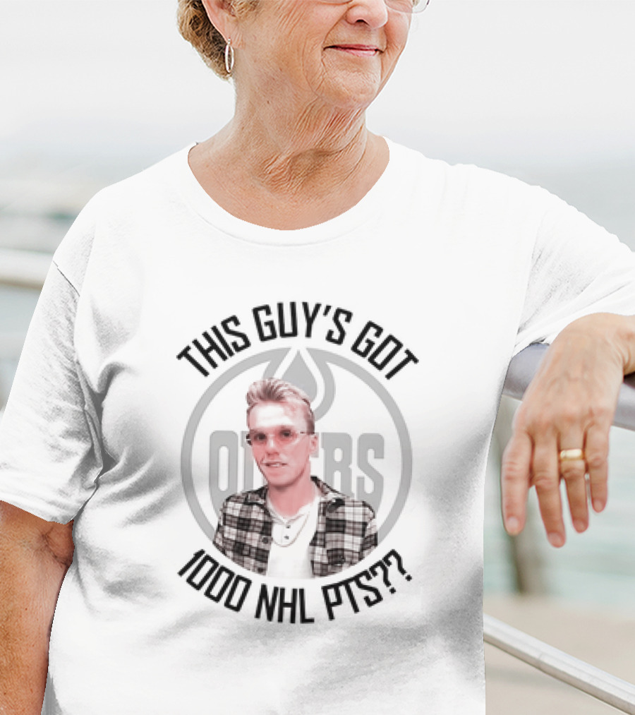 Connor McDavid This Guy's Got 1000 NHL PTS Edmonton Oilers T-Shirt
