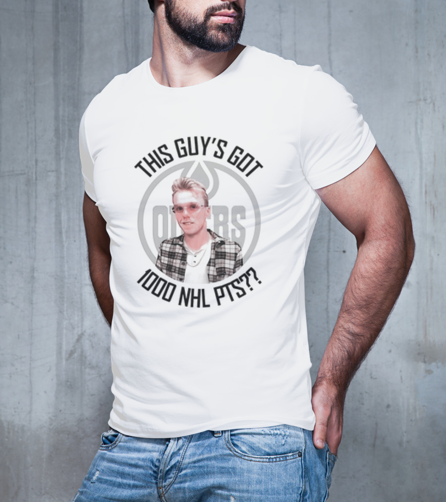 Connor McDavid This Guy's Got 1000 NHL PTS Edmonton Oilers T-Shirt