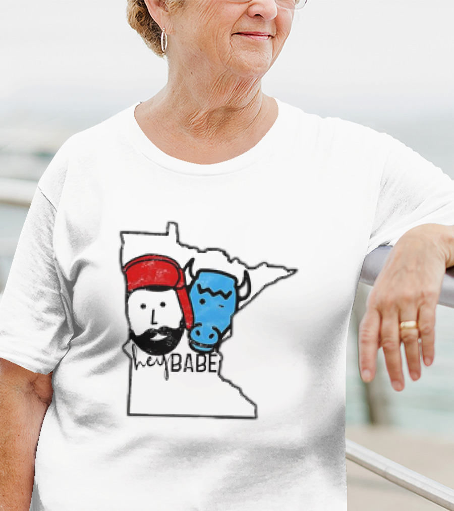 Hey Babe Cute Paul Bunyan Ox Minnesota Meme T-Shirt