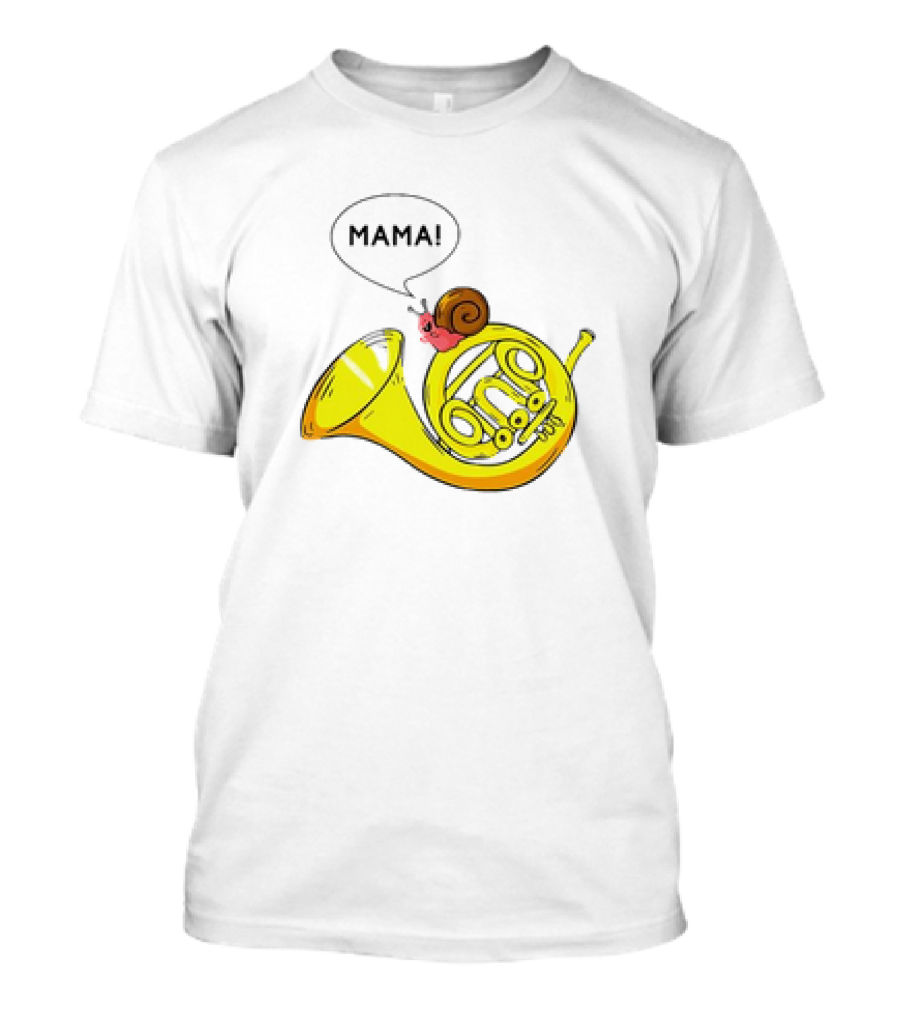 MAMA Snail French Horn Orchestra Marching Band Pun T-Shirt
