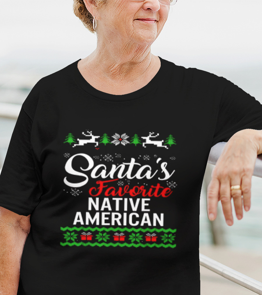 Santa’s Favorite Native American Christmas Reindeer Trees Snowflakes Presents T-Shirt