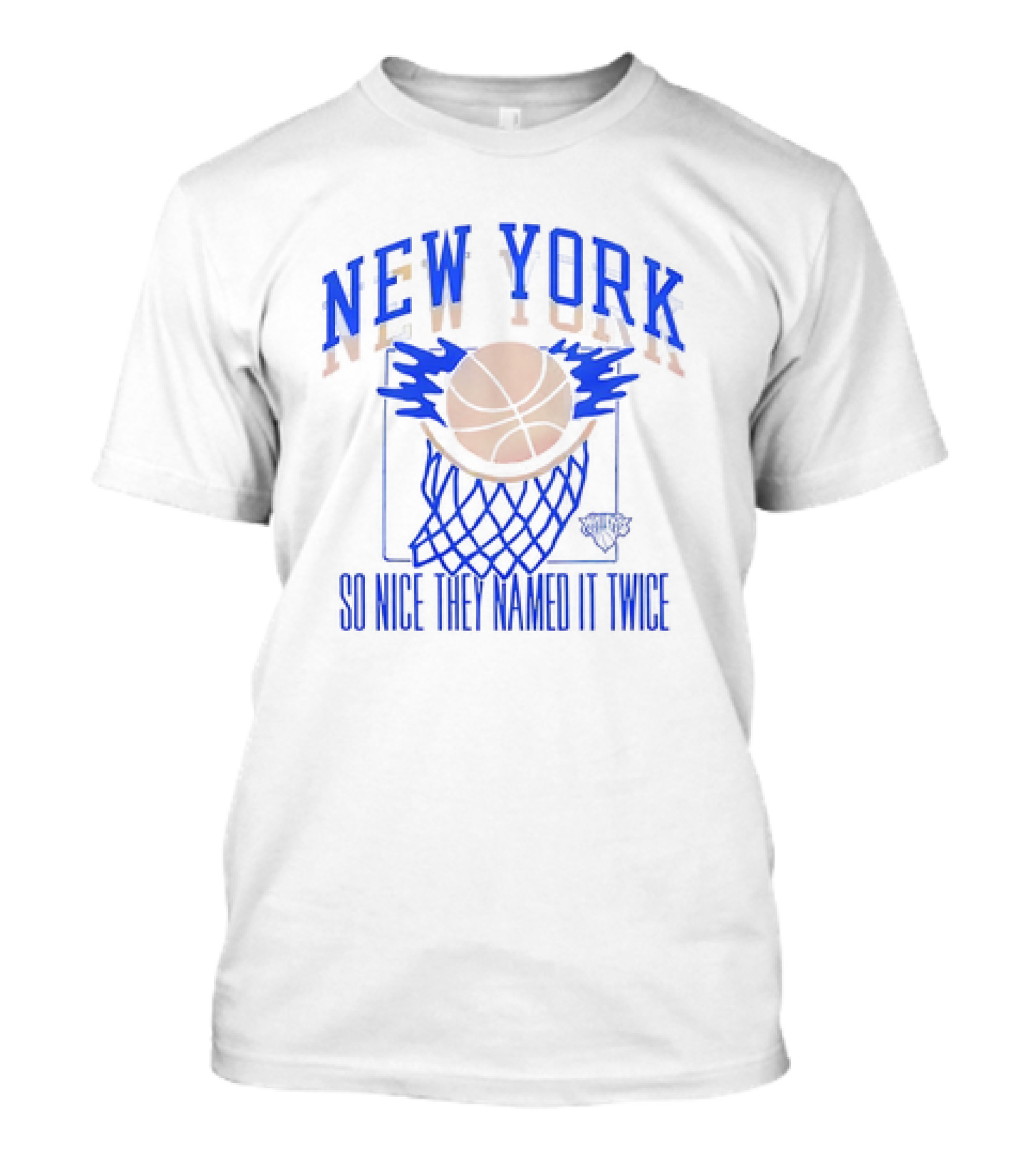 New York Knicks Basketball So Nice They Named It Twice T-Shirt