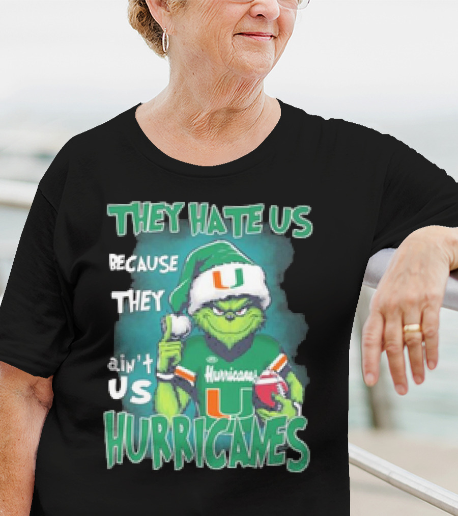 They Hate Us Because They Ain't Us Hurricanes Grinch Miami Christmas Ornament Custom Name T-Shirt