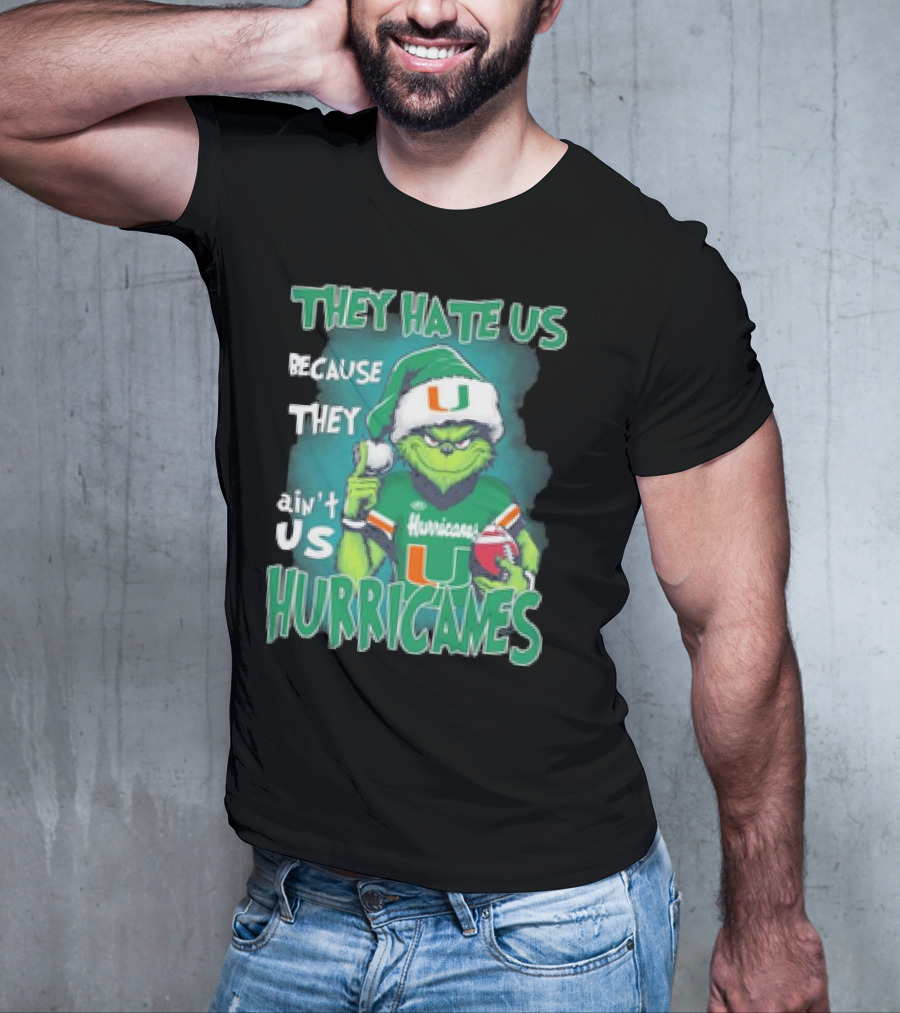 They Hate Us Because They Ain't Us Hurricanes Grinch Miami Christmas Ornament Custom Name T-Shirt