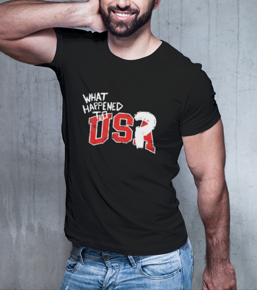 What Happened To USA Red Lettering T-Shirt