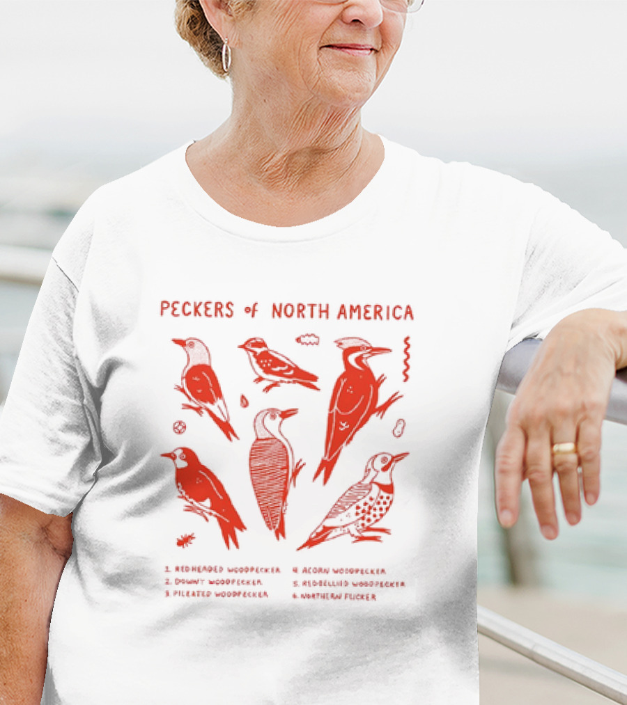 Peckers Of North America: Red-Headed, Downy, Pileated, Acorn, Red-Bellied Woodpeckers, And Northern Flicker T-Shirt