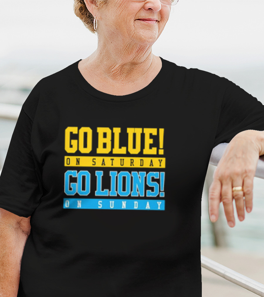 Go Blue Go Lions Michigan Wolverines Detroit Lions Fan Gear T-Shirt
