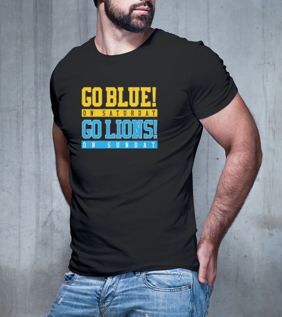 Go Blue Go Lions Michigan Wolverines Detroit Lions Fan Gear T-Shirt