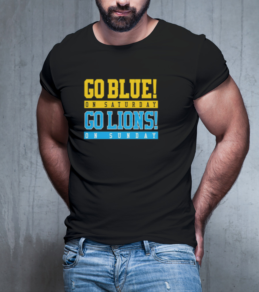 Go Blue Go Lions Michigan Wolverines Detroit Lions Fan Gear T-Shirt
