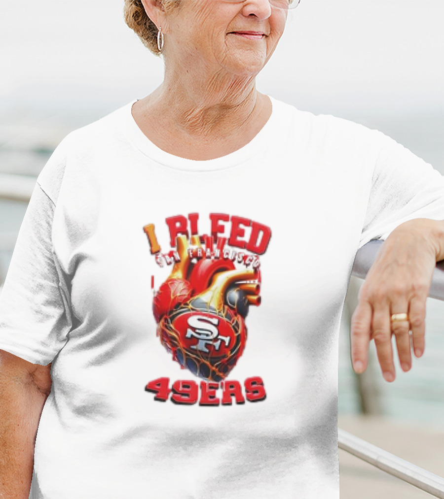 I Bleed San Francisco 49ers SF Heart 49ers T-Shirt