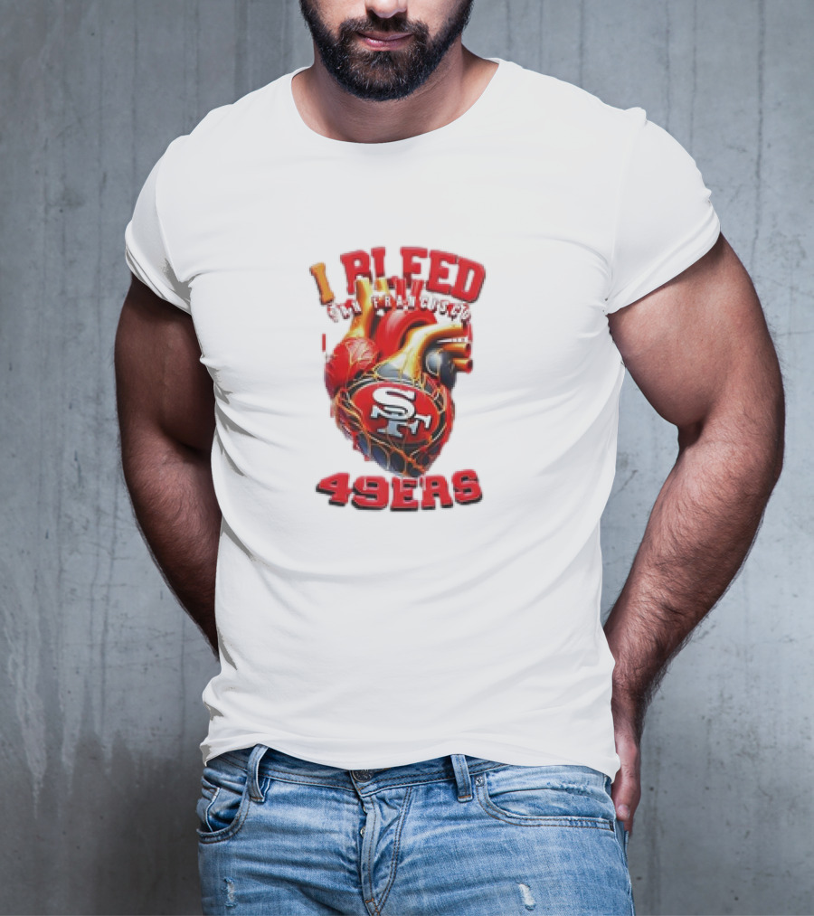 I Bleed San Francisco 49ers SF Heart 49ers T-Shirt