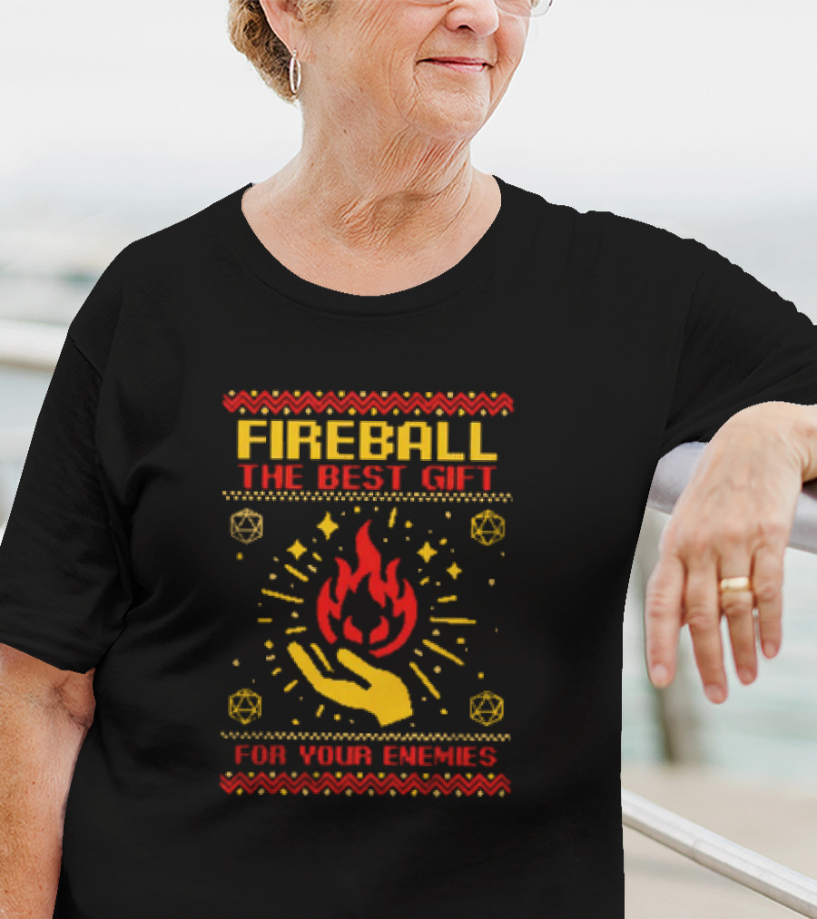 Fireball The Best Gift For Your Enemies Dungeons And Dragons Magic Flame With Hand And Dice T-Shirt