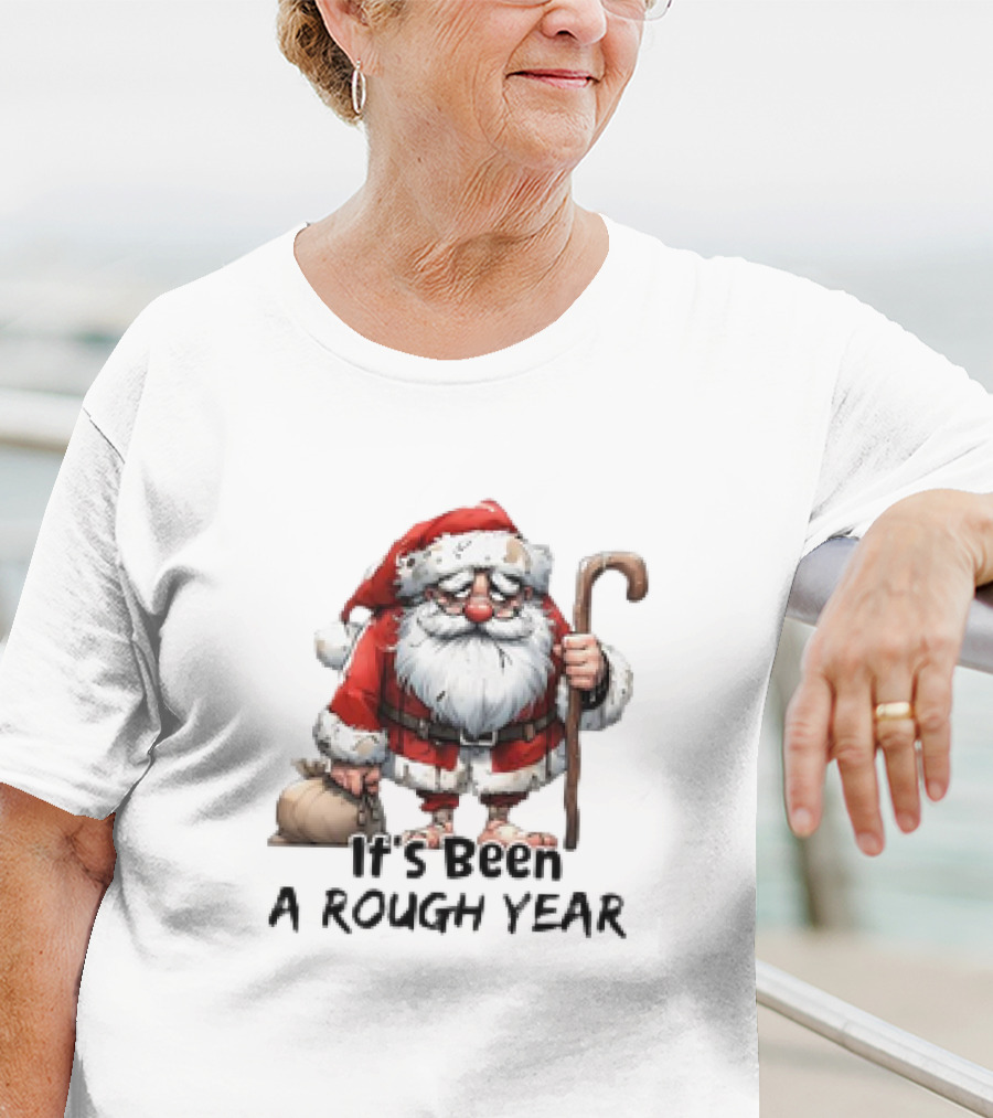 Santa Claus It's Been A Rough Year Tired Santa T-Shirt
