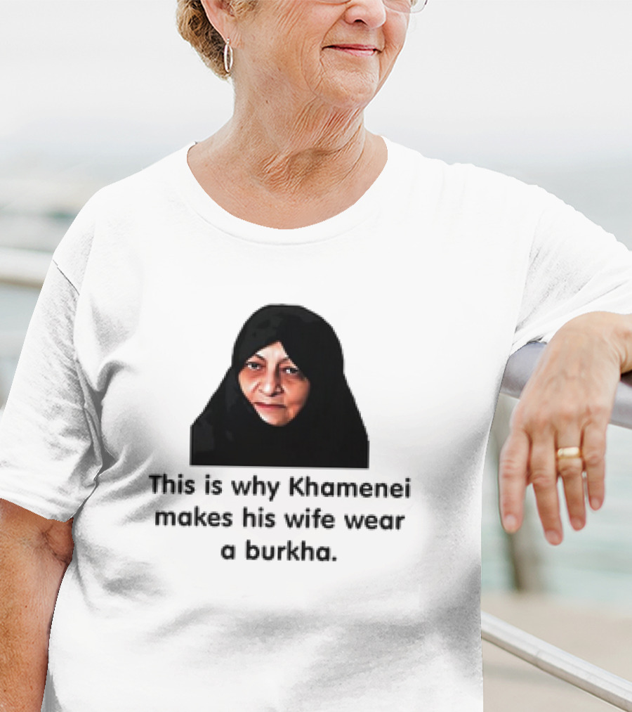 Iran Khamenei's Wife Wearing Burkha Explanation T-Shirt