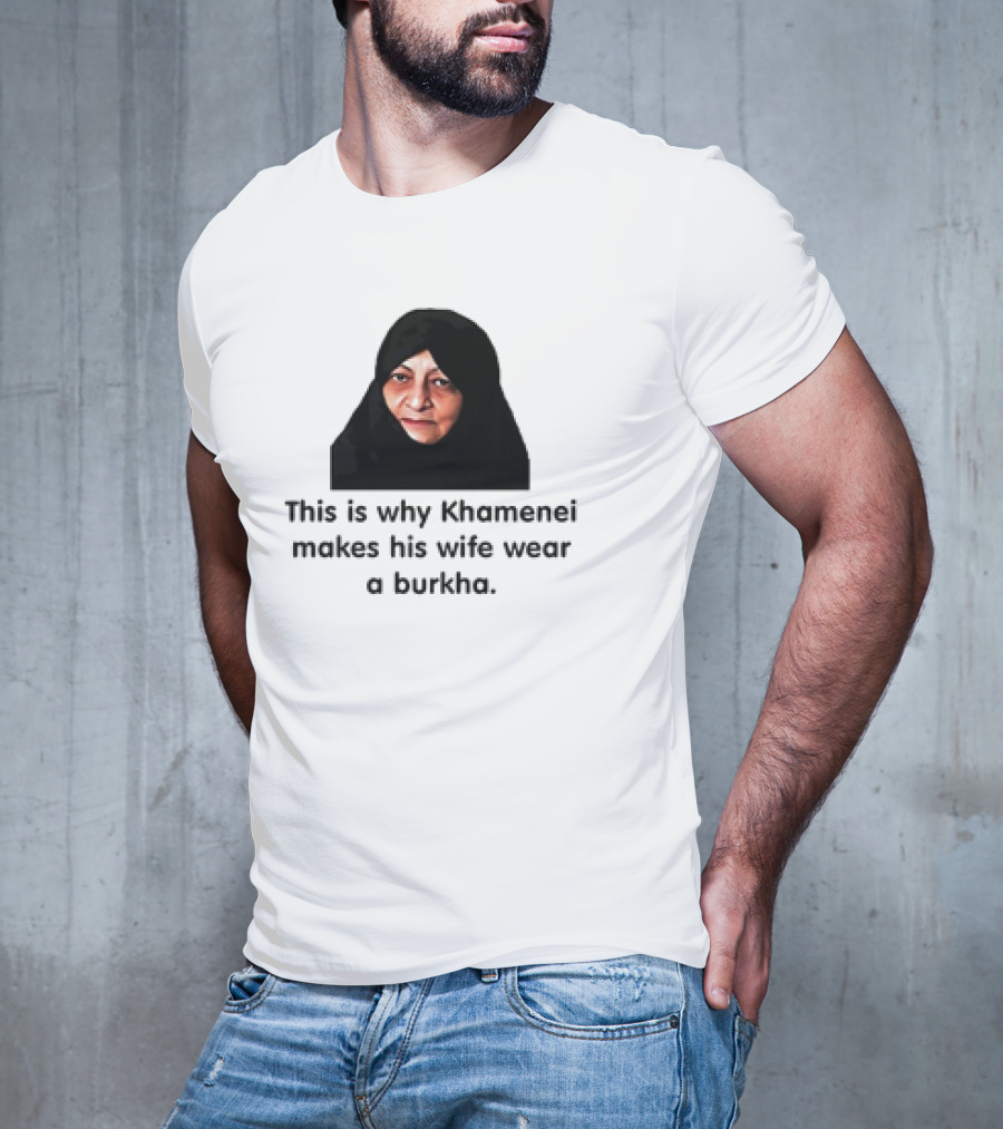 Iran Khamenei's Wife Wearing Burkha Explanation T-Shirt