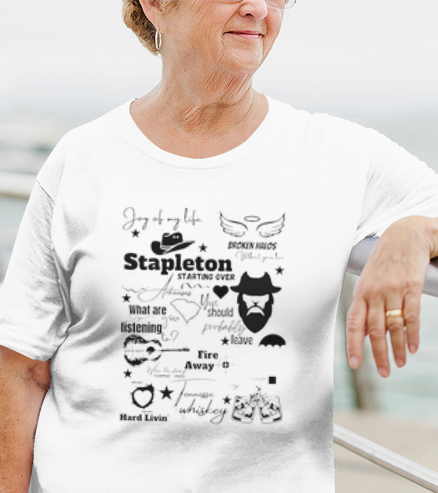 Chris Stapleton Starting Over Broken Halos What Are You Listening Hard Livin Joy Of My Life Whiskey T-Shirt