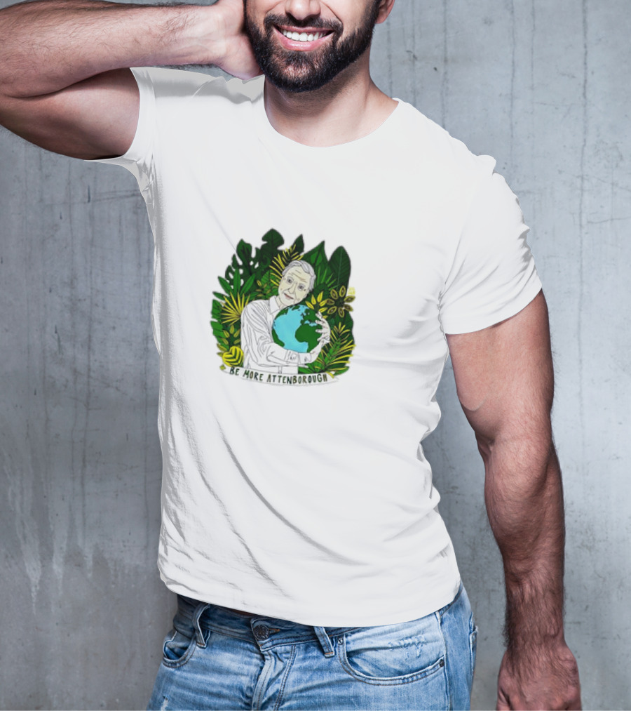 David Attenborough Be More Attenborough Earth Nature Iconic Conservation T-Shirt