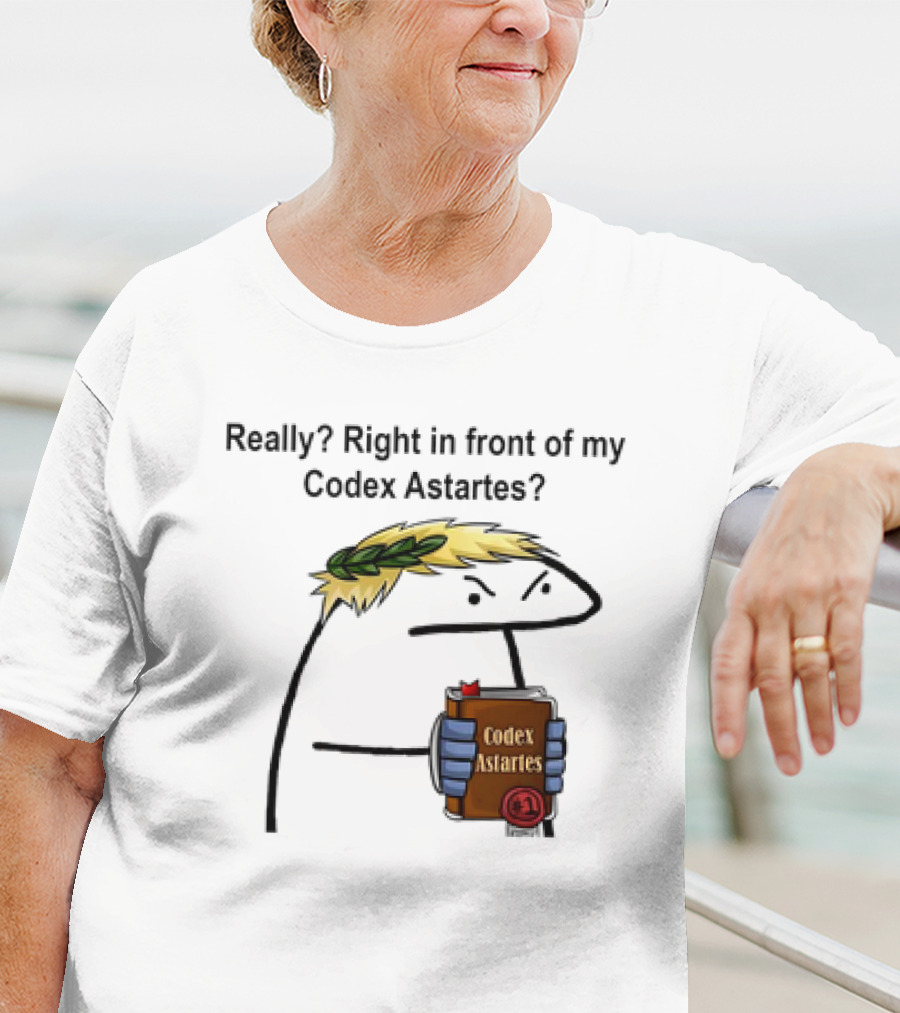 Really Right In Front Of My Codex Astartes Meme Character Holding Book With Laurel Wreath T-Shirt