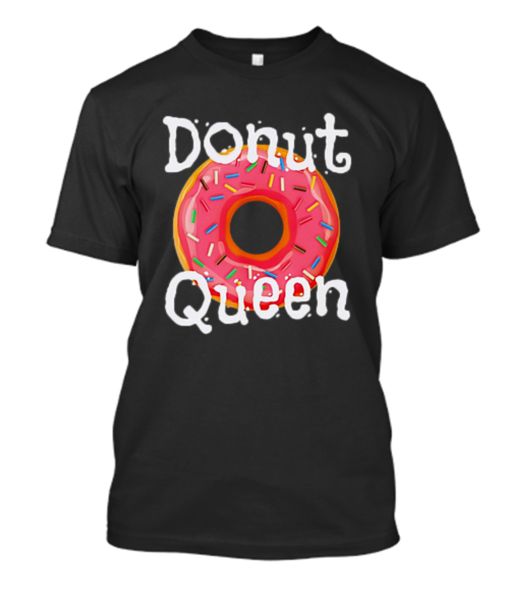 Donut Queen Food Lover Sweet Sprinkles T-Shirt