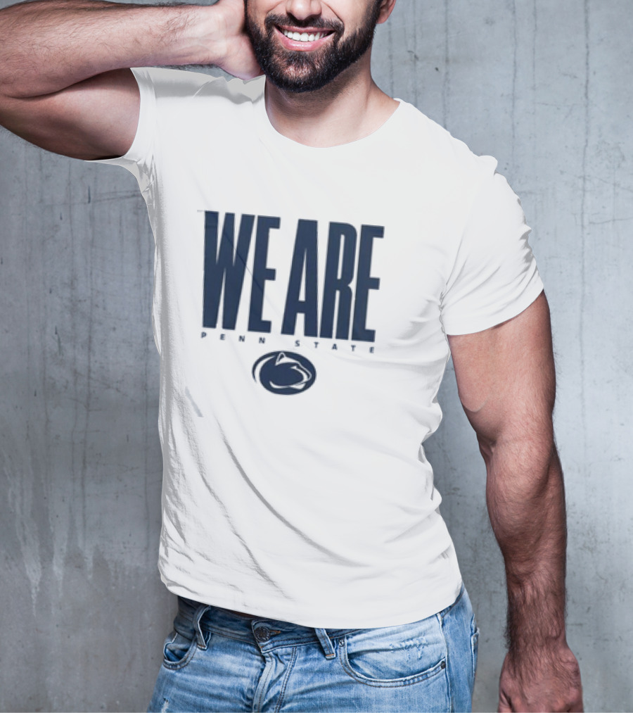 We Are Penn State Nittany Lion Pride T-Shirt